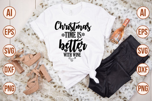 Christmas Time is Better with Wine svg SVG shah alam 