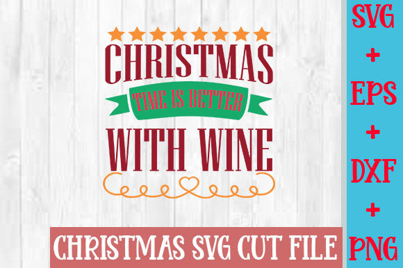 Christmas time is better with wine SVG SVG Studio 