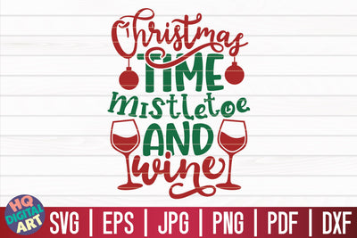 Christmas time mistletoe and wine SVG | Christmas Wine SVG SVG HQDigitalArt 