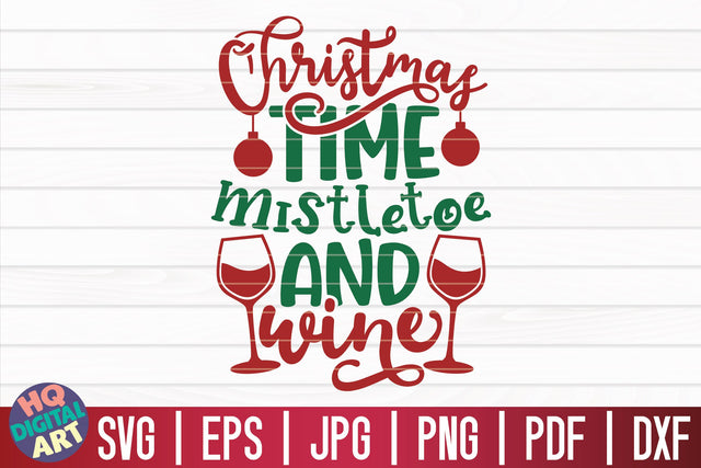 Christmas time mistletoe and wine SVG | Christmas Wine SVG SVG HQDigitalArt 