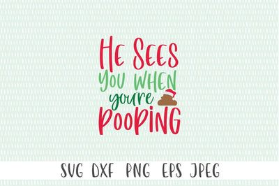 Christmas Toilet Paper Gag Gift SVG - He Sees You When You're Pooping SVG Simply Cutz 