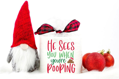 Christmas Toilet Paper Gag Gift SVG - He Sees You When You're Pooping SVG Simply Cutz 