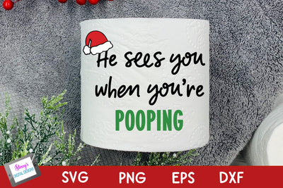 Christmas Toilet Paper | He Sees You When You're Pooping SVG Stacy's Digital Designs 