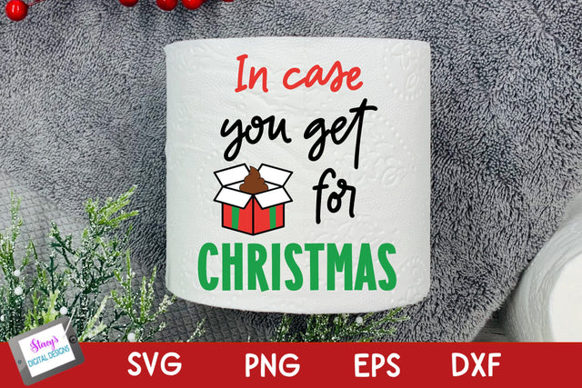 Christmas Toilet Paper | In Case you Get Crap for Christmas SVG Stacy's Digital Designs 