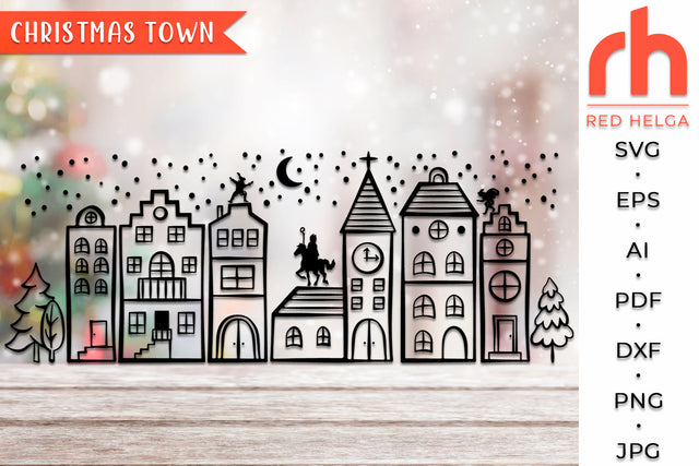 Christmas Town SVG - Xmas Village Cut File - Dutch Houses DXF SVG RedHelgaArt 