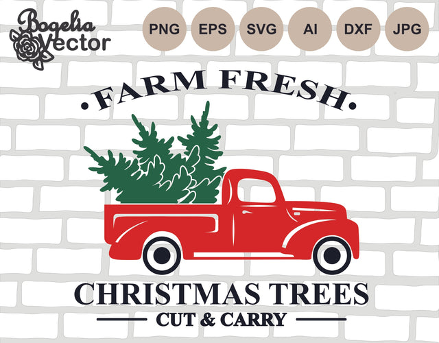 Christmas Tree Truck Svg, Farm Fresh Svg, Christmas Tree Cut file, Farmhouse Png, Christmas Gift Idea, Christmas Quote, Christmas Sign Shirt SVG BogeliaVector 