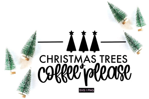 Christmas Trees and Coffee Please SVG, Hand Lettered SVG SVG AnitaAlyiaLettering 