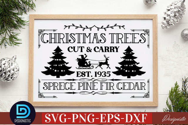 Christmas trees cut & carry est. 1935 sprece pine fir cedar SVG SVG DESIGNISTIC 
