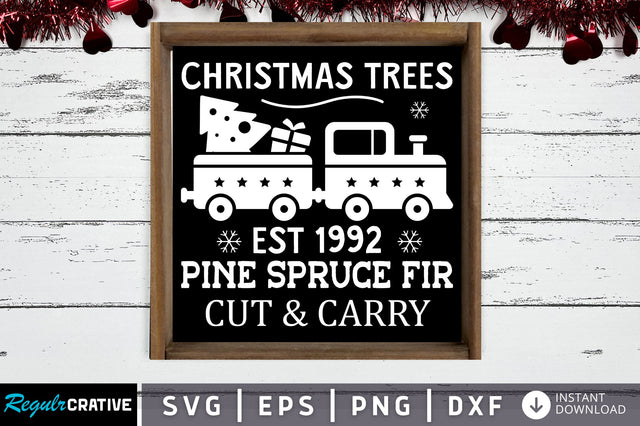 Christmas trees est 1992 pine spruce SVG Design SVG Regulrcrative 
