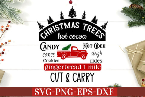 Christmas trees hot cocoa candy canes cookies hot cider sleigh rides gingerbread 1 mile cut & carry SVG SVG DESIGNISTIC 