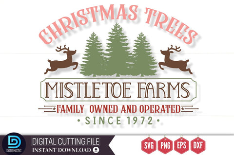Christmas trees mistletoe farms family owned and operated since 1972 SVG SVG DESIGNISTIC 
