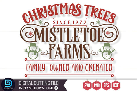 christmas trees since 1972 mistletoe farms family owned and operated SVG SVG DESIGNISTIC 