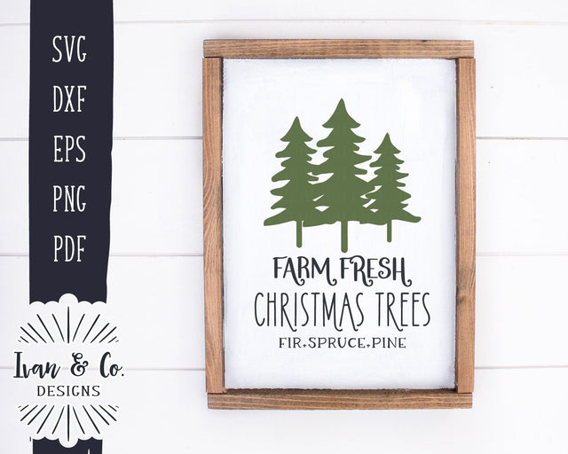 Christmas Trees SVG Files | Farm Fresh SVG | Tree Farm SVG | Christmas SVG | Farmhouse SVG | Commercial Use | Cricut | Silhouette | Digital Cut Files (1074974803) SVG Ivan & Co. Designs 