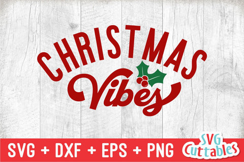 Christmas Vibes | Christmas SVG SVG Svg Cuttables 
