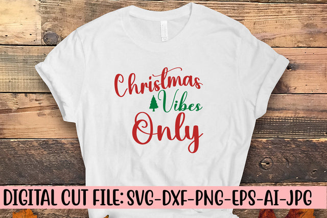 Christmas Vibes Only SVG Cut File SVG Syaman 