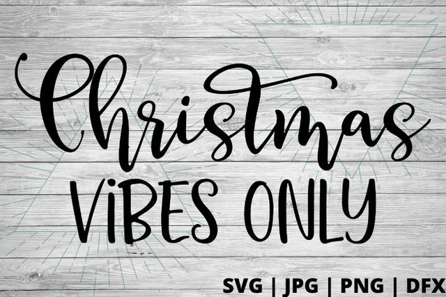 Christmas vibes only SVG Good Morning Chaos 