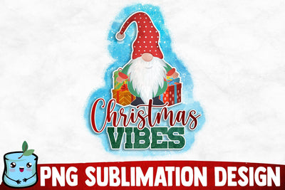 Christmas Vibes Sublimation Design Sublimation MintyMarshmallows 