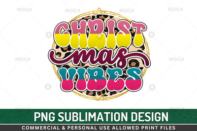 Christmas vibes Sublimation Design Sublimation Regulrcrative 