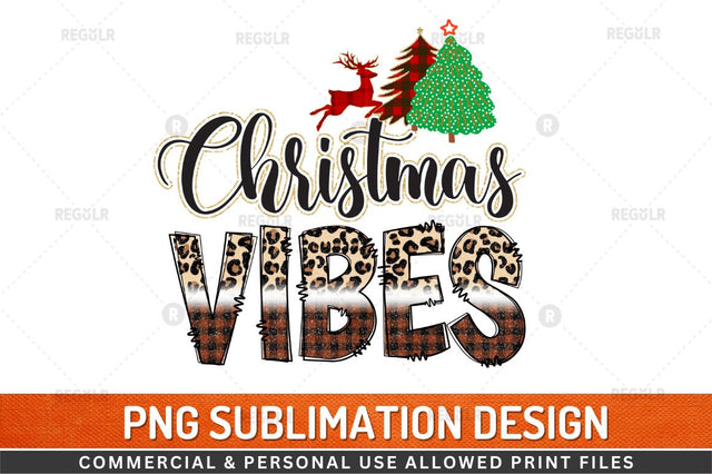 Christmas vibes Sublimation Design Sublimation Regulrcrative 