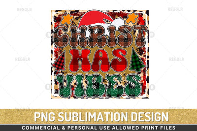 Christmas vibes Sublimation Design Sublimation Regulrcrative 