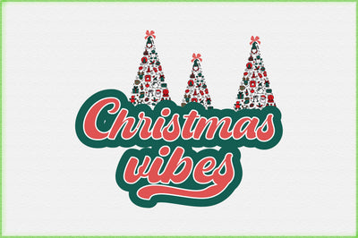 Christmas Vibes Sublimation Sublimation Creativeart88 