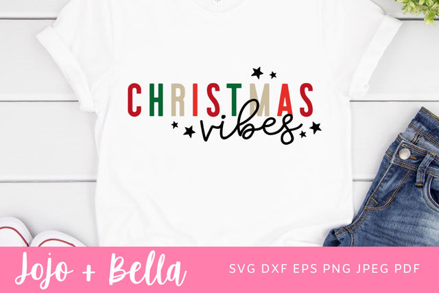 Christmas vibes svg, Christmas quote svg, Christmas svg, Christmas shirt svg, holiday svg, Christmas saying svg, Christmas words svg, SVG Jojo&Bella 