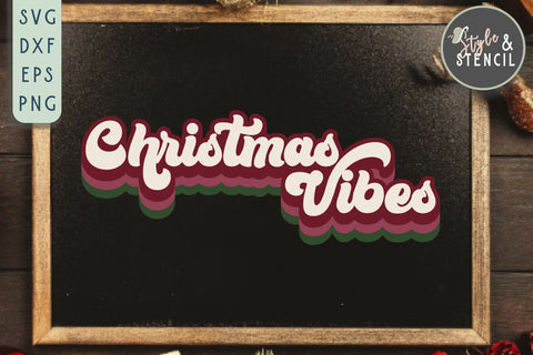 Christmas Vibes SVG | Christmas | Retro SVG Style and Stencil 