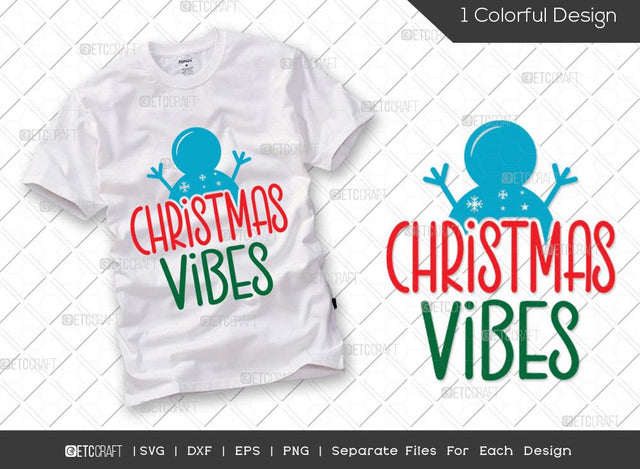 Christmas Vibes SVG Cut File | Christmas Svg | Merry Christmas Svg | Santa Svg | Winter Svg | Family Christmas Svg | T-shirt Design SVG ETC Craft 