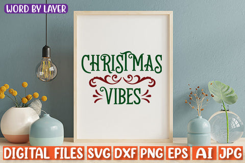 Christmas Vibes SVG cut file SVG Blessedprint 