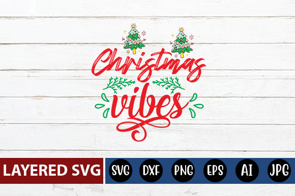 Christmas vibes SVG cute file SVG Blessedprint 