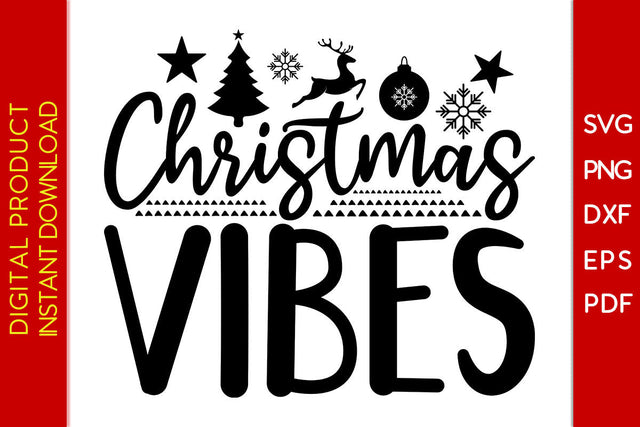 Christmas Vibes SVG PNG PDF Cut File SVG Creativedesigntee 