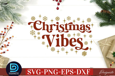 Christmas vibes SVG SVG DESIGNISTIC 