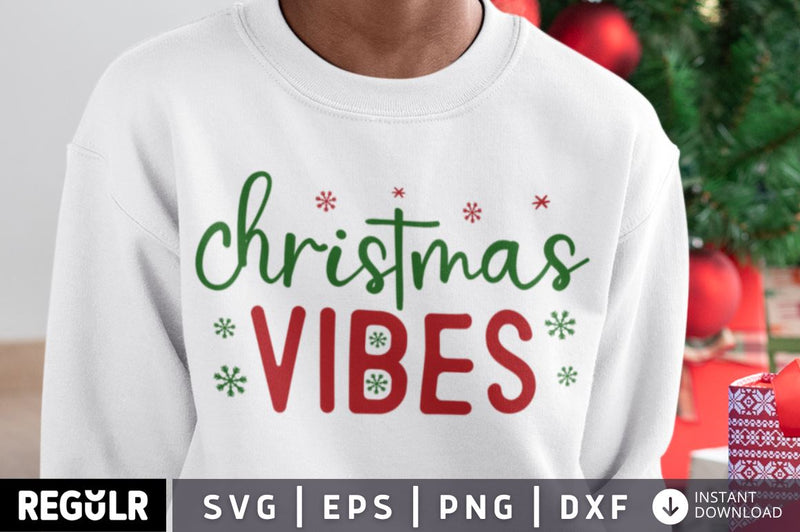 Christmas vibes SVG SVG Regulrcrative 