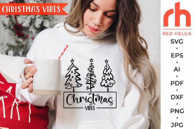 Christmas Vibes SVG - Xma Shirt Cut File SVG RedHelgaArt 