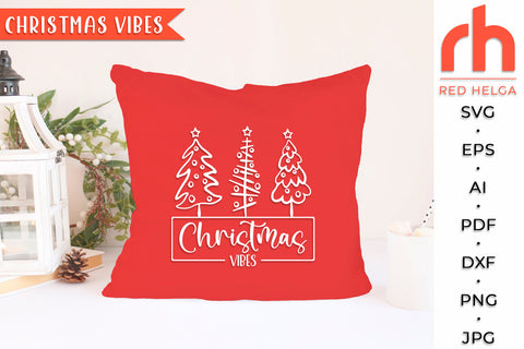 Christmas Vibes SVG - Xma Shirt Cut File SVG RedHelgaArt 