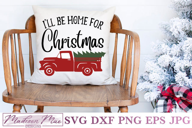 Christmas Vintage Old Truck SVG, I'll Be Home For Christmas SVG Madison Mae Designs 