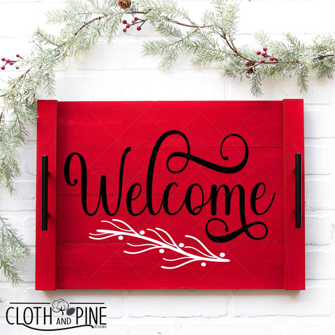 Christmas Welcome Sign with Evergreen Branch and Berries SVG Cloth and Pine Designs 