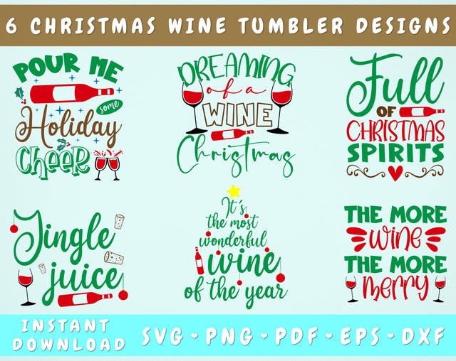 Christmas Wine Tumbler SVG Bundle, 6 Designs, Christmas Wine Quotes SVG, Pour Me Some Holiday Cheer SVG, Jingle Juice SVG SVG HappyDesignStudio 