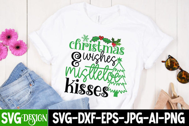 Christmas &Wishes Misttetoe Kisses SVG Cut File, Christmas &Wishes Misttetoe Kisses SVG Design, Christmas SVG Cut File, Christmas SVG Quotes, Merry Christmas SVG Design, Christnmas Sublimation PNG SVG BlackCatsMedia 