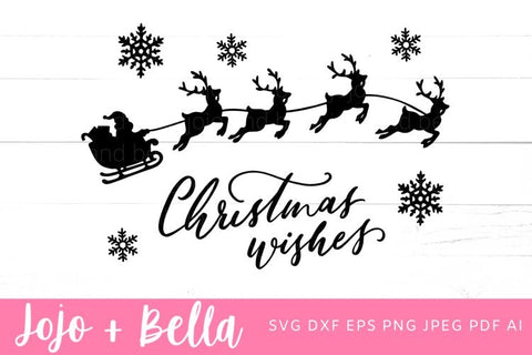 Christmas Wishes svg, Santa Sleigh Svg, Christmas Card dxf, Christmas Signpng, Truck svg, Father Christmas Svg, Christmas Svgs, Christmas Ornament svg, Christmas Sign Svg. SVG Jojo&Bella 