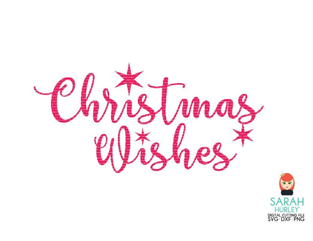 Christmas Wishes SVG Sarah Hurley 