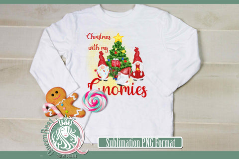 Christmas With My Gnomies Sublimation Sublimation QueenBrat Digital Designs 