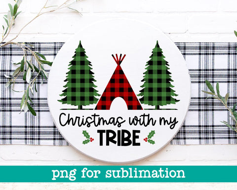 Christmas with my tribe png, Christmas png, Buffalo plaid png, Christmas designs, Christmas print, Digital downloads, Christmas saying Sublimation MAKStudion 