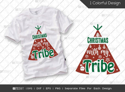 Christmas With My Tribe SVG Cut File | Tribe Svg | Tent Svg | Santa Svg | Family Christmas Svg | Merry Christmas Svg | Christmas T-shirt Design SVG ETC Craft 