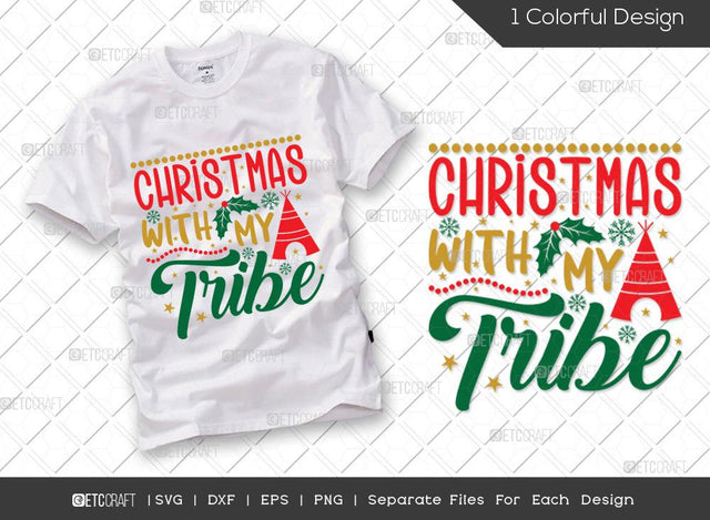 Christmas With My Tribe SVG Cut File | Tribe Svg | Tent Svg | Santa Svg | Family Christmas Svg | Merry Christmas Svg | Christmas T-shirt Design SVG ETC Craft 