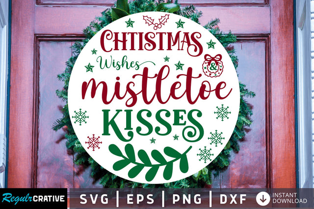 Chtistmas wishes & mistletoe SVG Design SVG Regulrcrative 