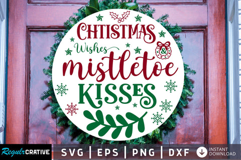 Chtistmas wishes & mistletoe SVG Design SVG Regulrcrative 