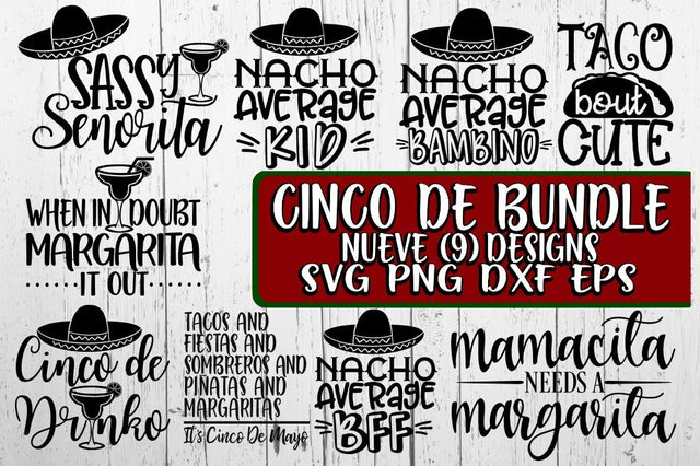 Cinco De Bundle- Nueve -9 Designs - SVG - DXF - EPS - PNG SVG On the Beach Boutique