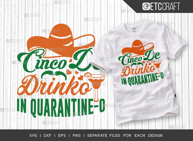 Cinco De Drinko In Quarantine-0 SVG Cut File | Cinco De Mayo Svg | Mexican Svg | Maracas Svg | Mustache Svg | Sombrero Svg | Mexican Quote Design SVG ETC Craft 