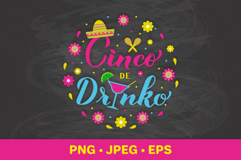 Cinco de Drinko Sublimation. Funny Cinco De Mayo Quote Sublimation LaBelezoka 